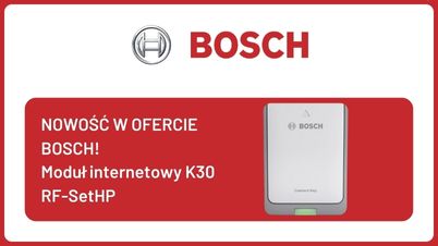 BOSCH - Nowy moduł internetowy - K30 RF-SetHP