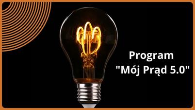 Program "Mój Prąd 5.0" - Wsparcie dla Odnawialnych Źródeł Energii!