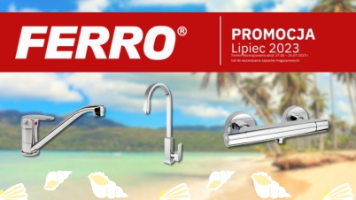 Odkryj promocyjną ofertę lipiec 2023 od firmy FERRO!