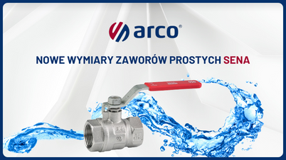 ARCO wzbogaciło swoją ofertę o nowe rozmiary zaworów prostych SENA z pół śrubunkiem i dźwignią!