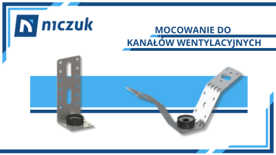 Mocowania do kanałów wentylacyjnych NICZUK