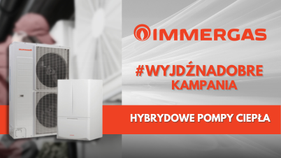#WYJDŹ NA DOBRE z IMMERGAS Kampania!