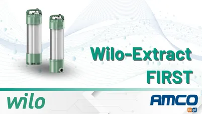 Wilo - Wypróbuj pompę Wilo-Extract FIRST