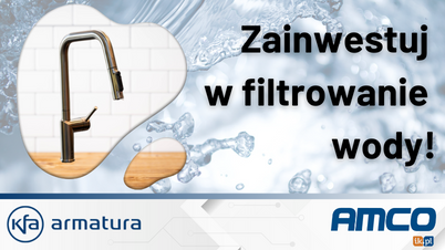 KFA Armatura - Sprawdź zalety baterii Duero Pure z filtrem!