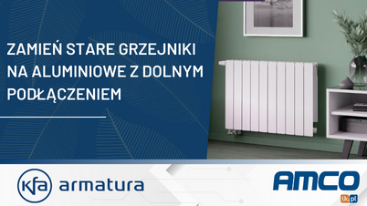 KFA Armatura - Zmień stare grzejniki na aluminiowe