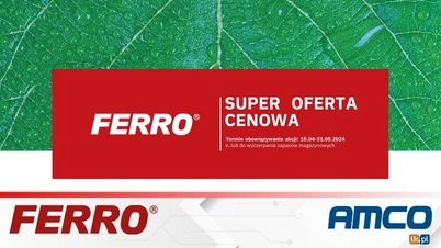 FERRO – Promocja kwiecień-maj 2024