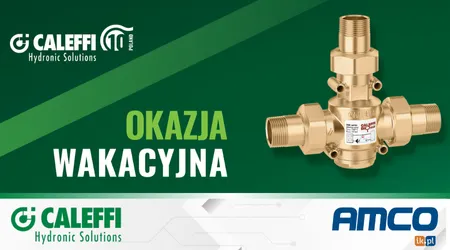 CALEFFI - Skorzystaj z wakacyjnej okazji!