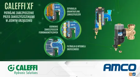 CALEFFI - CALEFFI XF - potrójne zabezpieczenie przed zanieczyszczeniami
