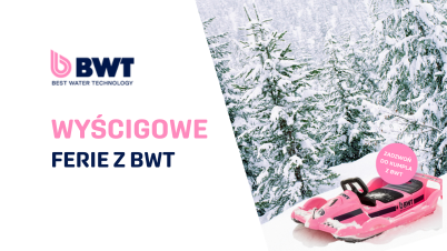 Zimowa promocja BWT: Ferie z BWT